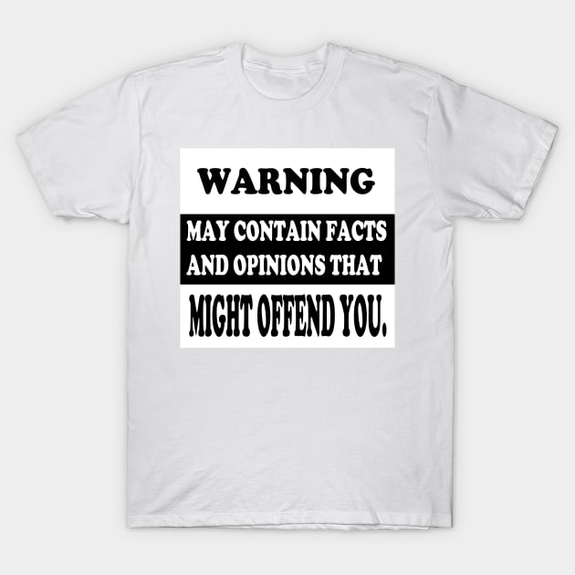 Warning T-Shirt by DRevStudios 